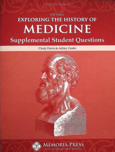 Memoria Press Exploring the History of Medicine: Supplemental Student Questions (3rd Edition)