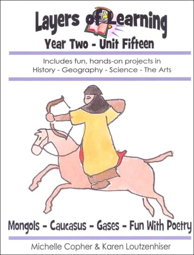 Layers of Learning Unit 2-15: Mongols-Caucuses-Gasses & Kinetic Theory-Fun With Poetry