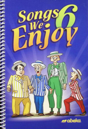 Abeka Songs We Enjoy 6 Book