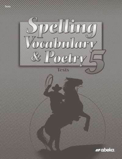 Abeka Spelling, Vocabulary, and Poetry 5 Tests (5th Edition)