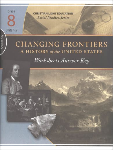 Social Studies Grade 8 Changing Frontiers Worksheet Answer Key 1