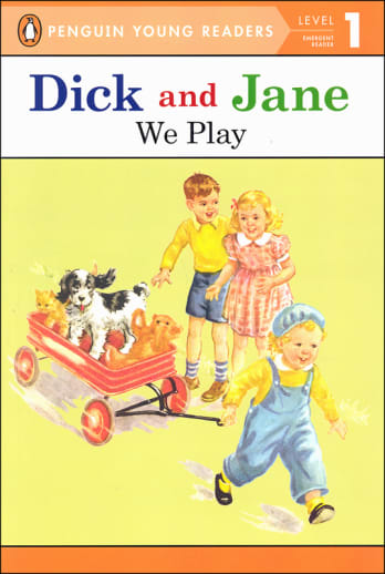 Dick and Jane: We Play (Penguin Young Readers Level 1)