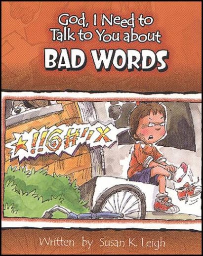 God, I Need to Talk to You About Bad Words