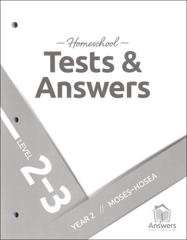 Answers Bible Curriculum: Extra 2-3 Homeschool Tests & Answers Year 2