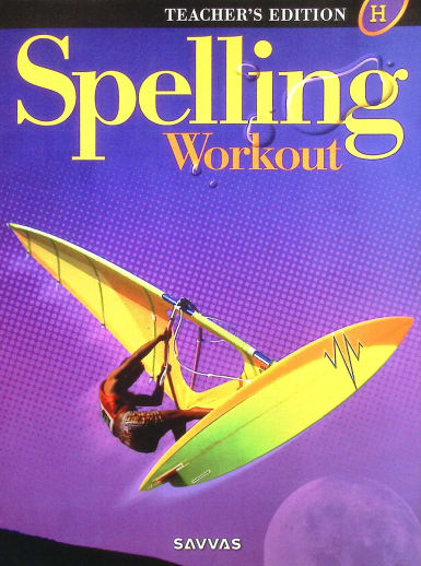 Spelling Workout 2001 Level H Teacher Edition