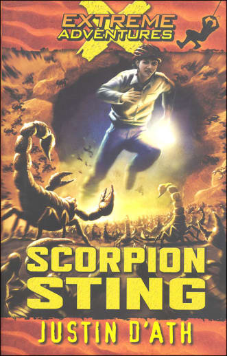 Extreme Adventures Book 4: Scorpion Sting by Justin D'Ath