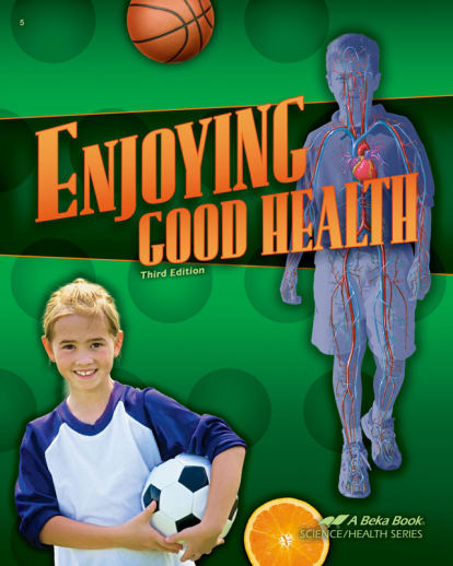 Abeka Enjoying Good Health Student (3rd Edition)