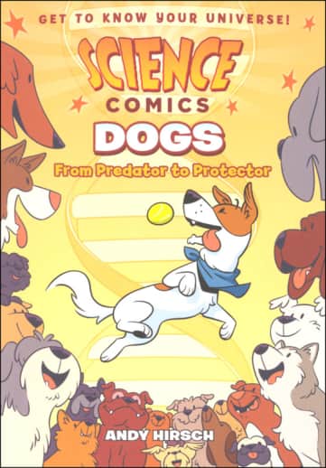Science Comics: Dogs