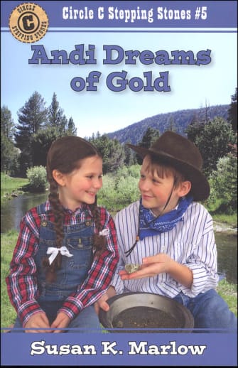 Andi Dreams of Gold (Circle C Stepping Stones)