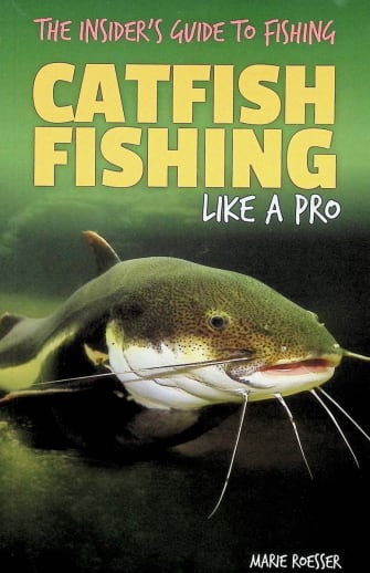 Catfish Fishing Like a Pro (Insider's Guide to Fishing)