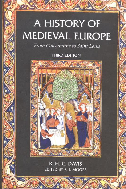 History of Medieval Europe From Constantine to Saint Louis 3rd Edition