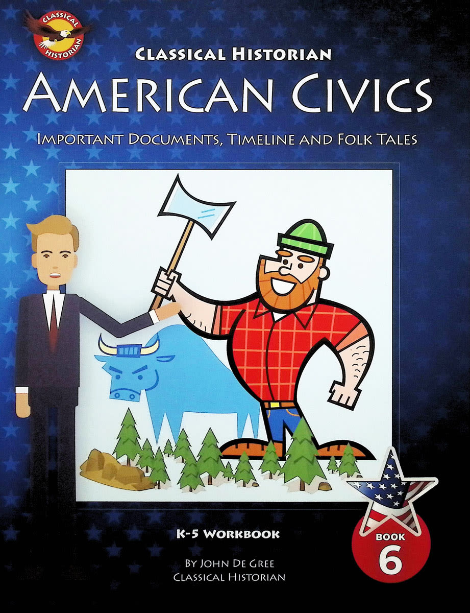 American Civics, Book 6: Important Documents, Timeline, and Folk Tales, Revised (American Civics, Revised Editions)