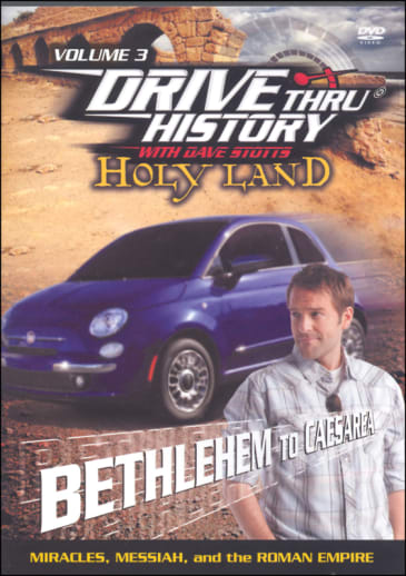 Drive Thru History Holy Land Volume 3 DVD: Bethlehem to Caesarea
