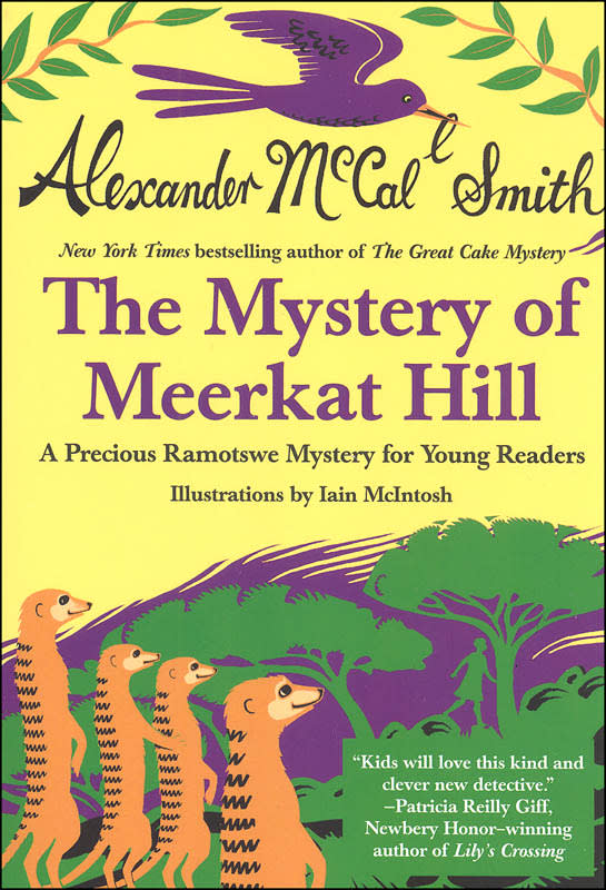 Mystery of Meerkat Hill: A Precious Ramotswe Mystery for Young Readers