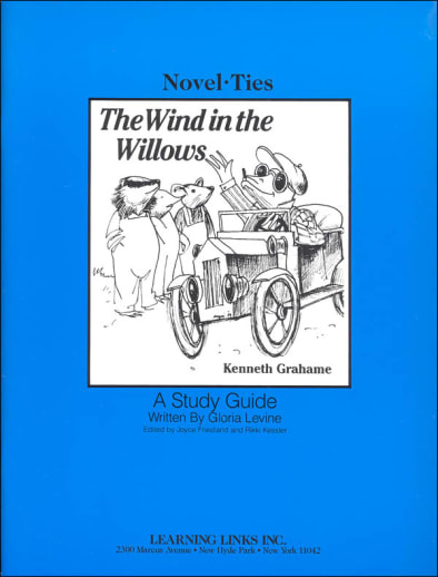 The Wind in the Willows Novel-Ties Study Guide