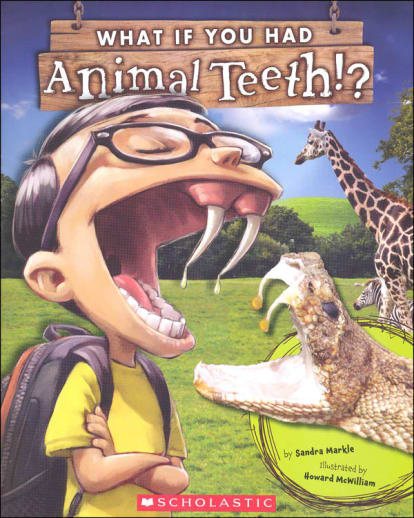 What If You Had Animal Teeth!?