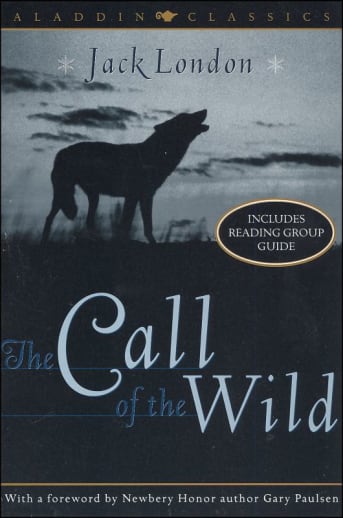 The Call of the Wild by Jack London (Aladdin Classics)