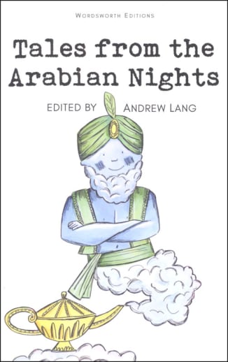 Tales from the Arabian Nights (Wordsworth Classics)