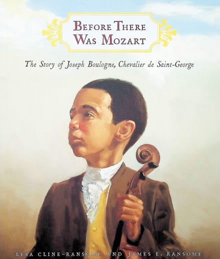 Before There Was Mozart: Story of Joseph Boulogne, Chevalier of Saint-George