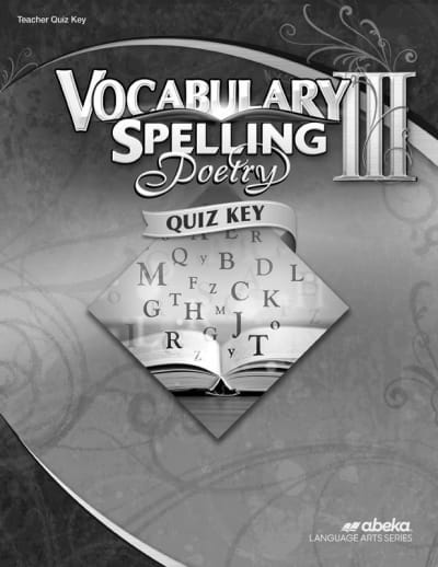 Abeka Vocabulary, Spelling, Poetry III Quiz Key (Revised)