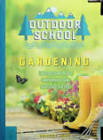 Outdoor School: Gardening