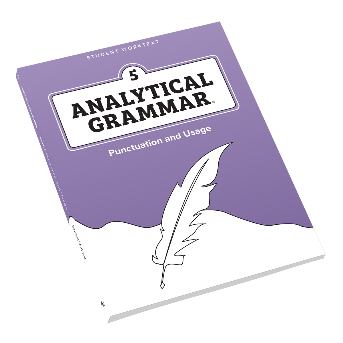 Analytical Grammar Level 5: Punctuation and Usage Student Worktext