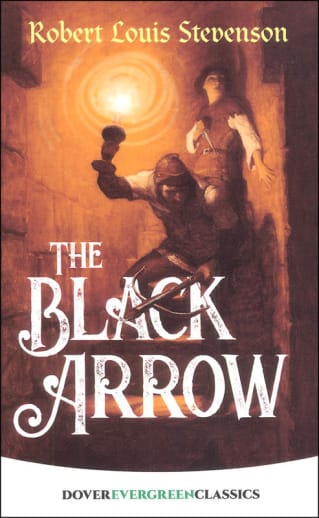 The Black Arrow by Robert Louis Stevenson (Evergreen Classic)