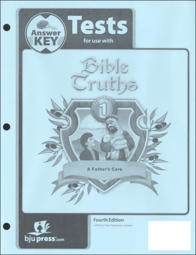 BJU Press Bible Truths 1 Tests Answer Key 4th Edition