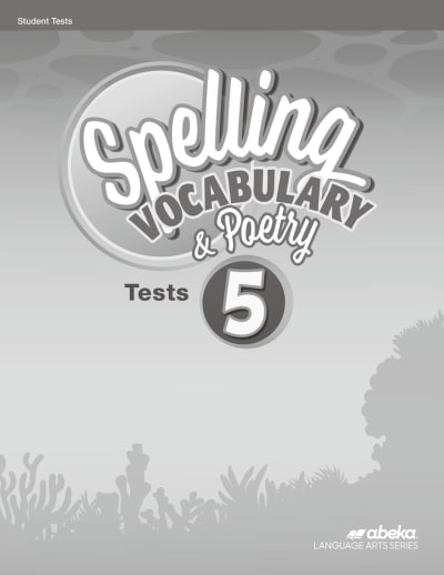 Abeka Spelling, Vocabulary and Poetry 5 Tests