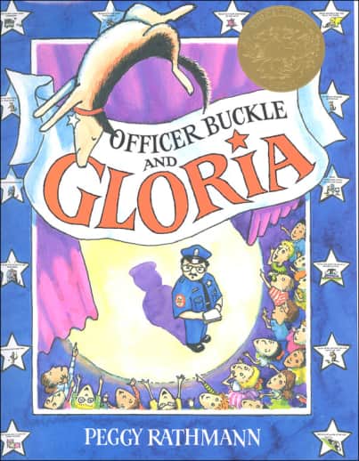 Officer Buckle and Gloria by Peggy Rathmann