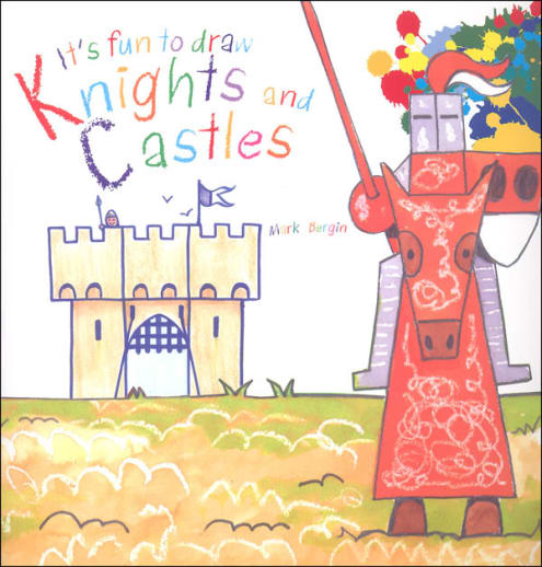It's Fun to Draw Knights and Castles