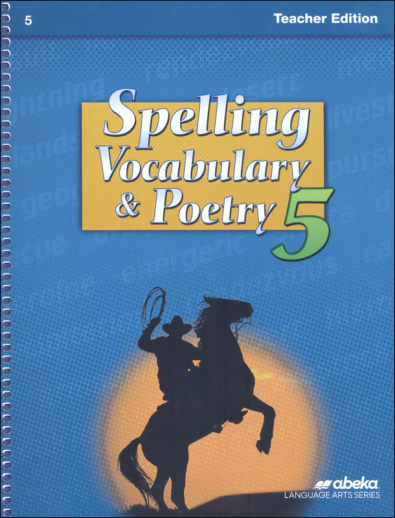Abeka Spelling, Vocabulary, and Poetry 5 Teacher Edition (5th Edition)