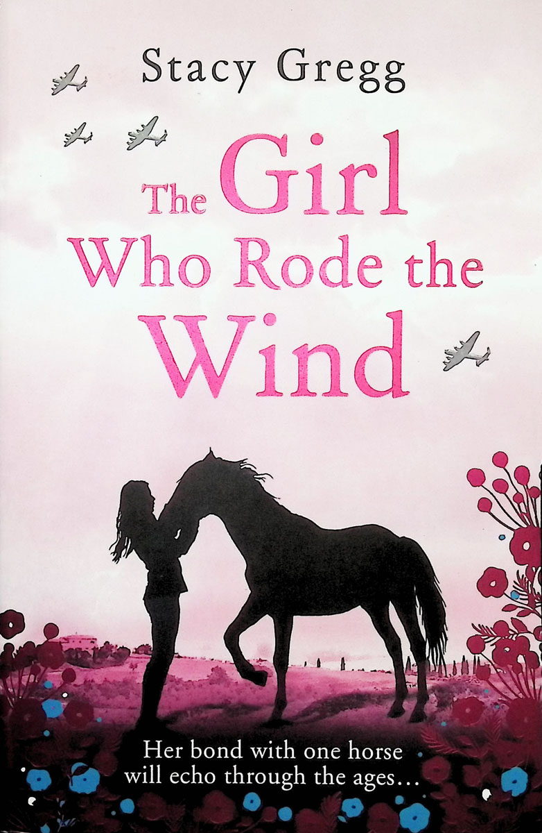 Girl Who Rode the Wind (Stacy Gregg Horse Stories)