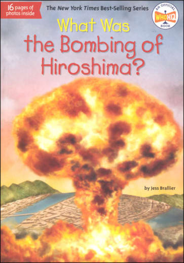 What Was the Bombing of Hiroshima?
