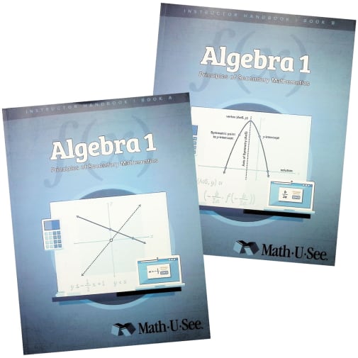 Math-U-See Algebra 1 Principles of Secondary Mathematics Instructor Handbooks