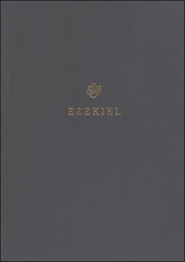 Ezekiel Scripture Journal (ESV Scripture Journals)