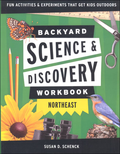 Backyard Science & Discovery Workbook Northeast