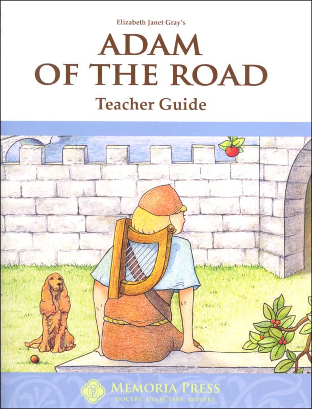 Adam of the Road Teacher Guide | Memoria Press