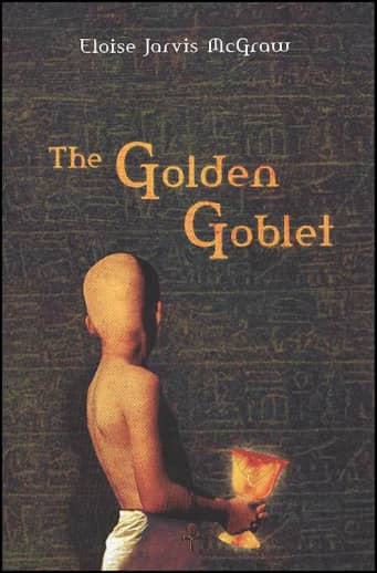The Golden Goblet by Eloise Jarvis McGraw
