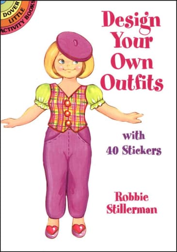 Design Your Own Outfits: With 40 Stickers