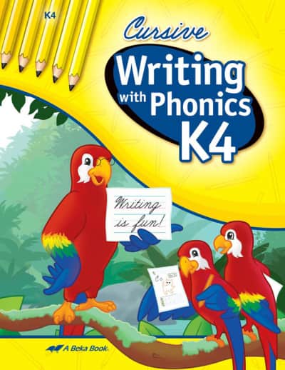 Abeka Writing with Phonics K4 Cursive Bound Book