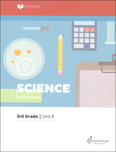 Science 3 Lifepac - Unit 8 Worktext