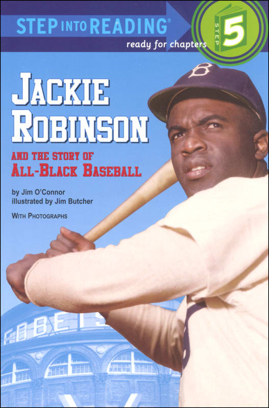Jackie Robinson and the Story of All-Black Baseball (Step into Reading Level 5)