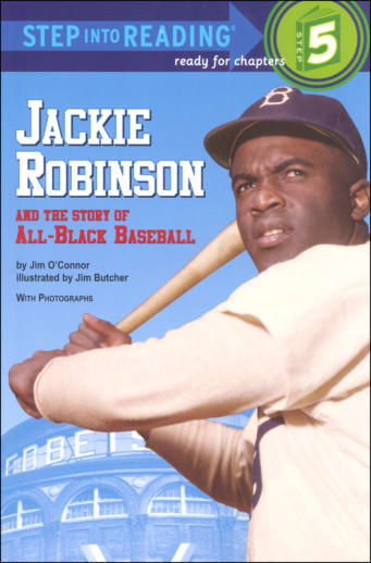 Jackie Robinson and the Story of All-Black Baseball (Step into Reading Level 5)