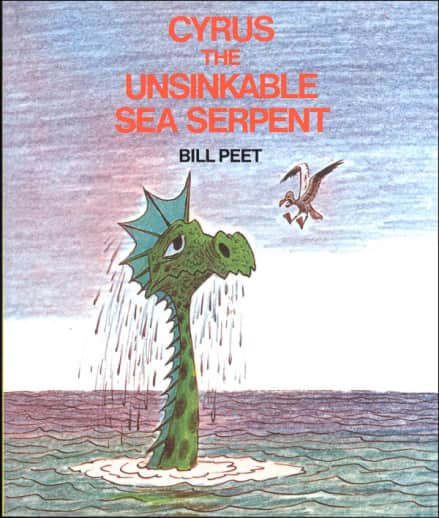 Cyrus the Unsinkable Sea Serpent by Bill Peet