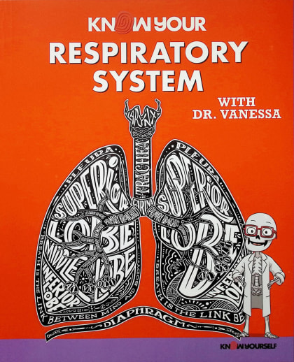 Respiratory System: Know Your Body