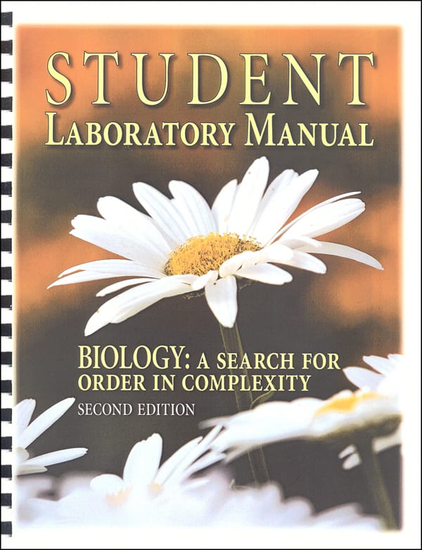 Biology: A Search for Order in Complexity Student Lab Manual, Grades 10-12