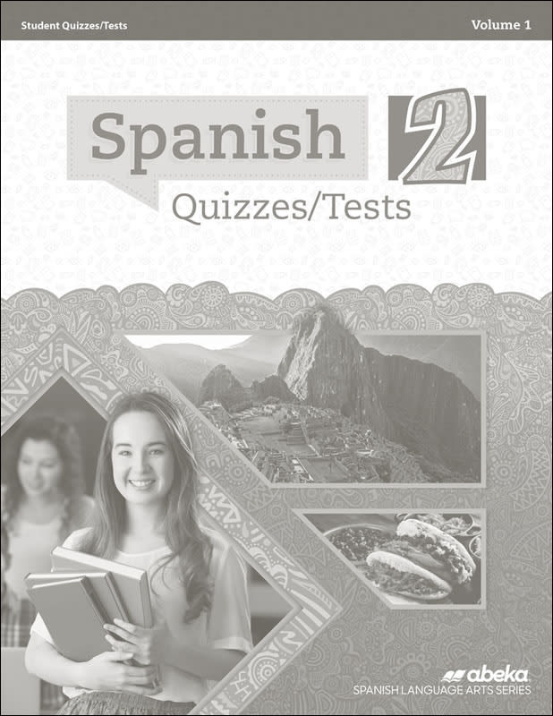 Abeka Spanish 2 Quiz and Test Book Volume 1