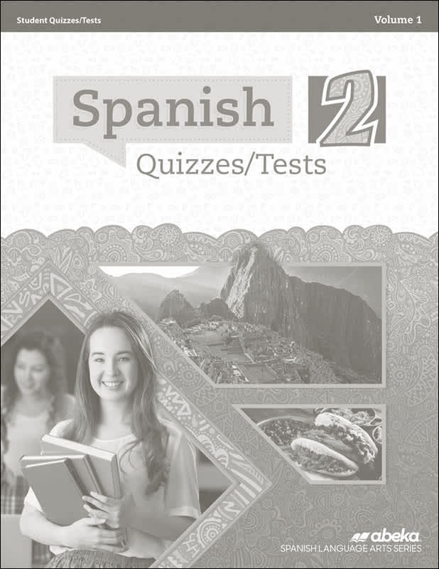 Abeka Spanish 2 Quiz and Test Book Volume 1