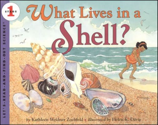 What Lives in a Shell? (Let's Read And Find Out Science, Level 1)
